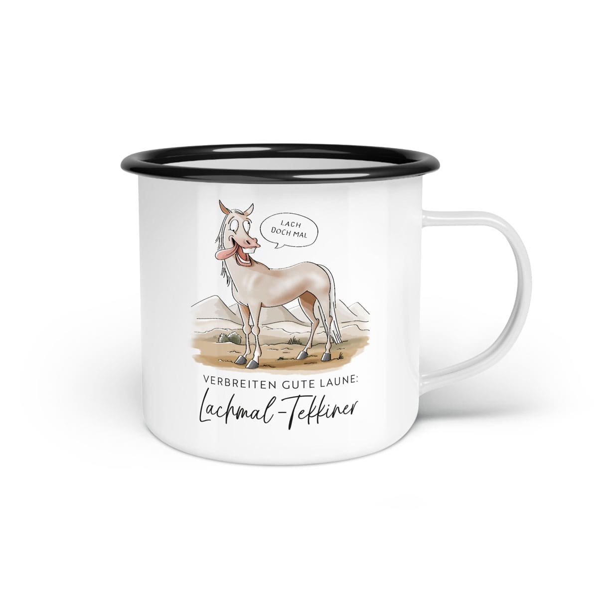 Emaille-Tasse "Lachmal-Tekkiner"