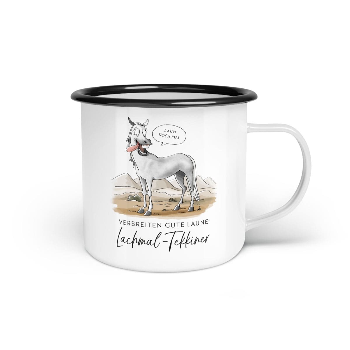 Emaille-Tasse "Lachmal-Tekkiner"
