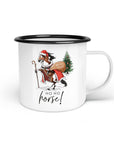 Emaille-Tasse "Ho Ho Horse"